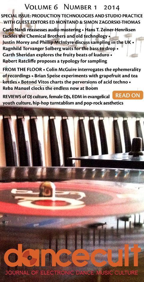 					View Vol. 6 No. 1 (2014): Production Technologies and Studio Practice in Electronic Dance Music Culture
				